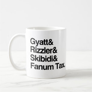 Gyatt Rizzler Skibidi and Fanum Tax Coffee Mug