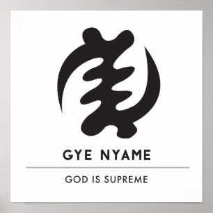 Gye Nyame   God is Supreme Symbol Poster