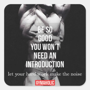 Gym and Fitness Motivation - Bodybuilding, Lifting Square Sticker