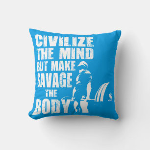 Gym and Fitness Motivation - Make Savage The Body Cushion
