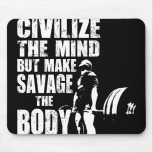 Gym and Fitness Motivation - Make Savage The Body Mouse Pad