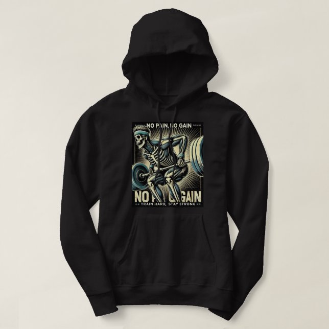   Gym and Fitness Skelton -No Pain No Gain Hoodie (Design Front)