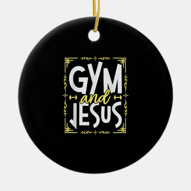 Gym and Jesus Gym Fitness Lifting Weights Body Bui Ceramic Ornament (Front)
