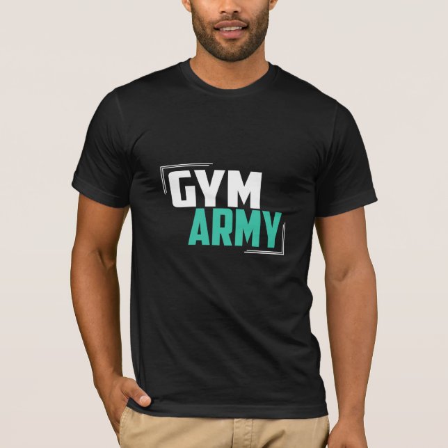Gym Army - Gym T-Shirt  (Front)