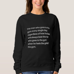 Gym Bodybuilding Motivational Tate Quote Workout Sweatshirt
