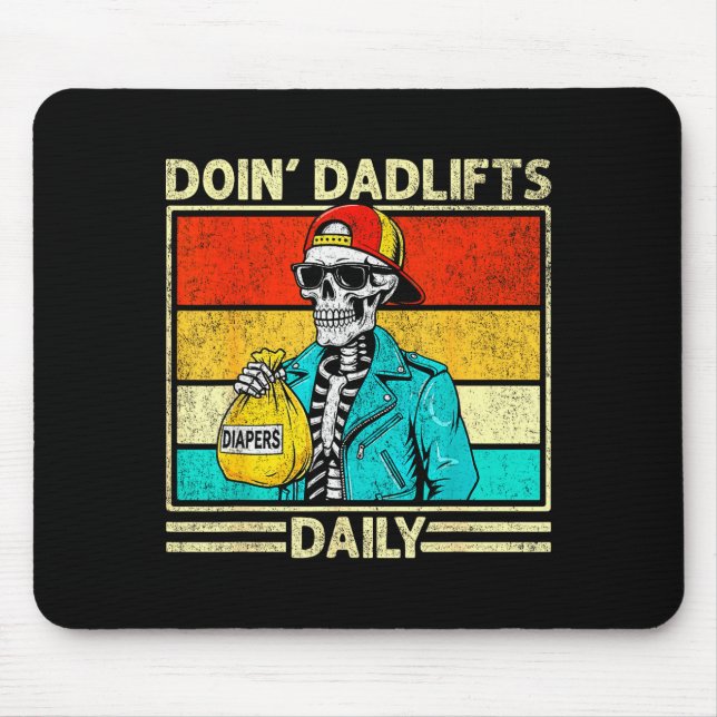 Gym Dad Doin' Dadlifts Daily Men Fathers Day Funny Mouse Pad (Front)