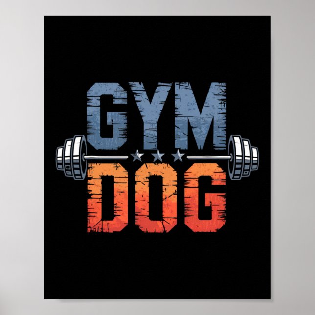 Gym Dog Meaning Gym Dog Costume Weight Lifting Gym Poster (Front)