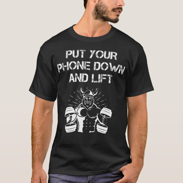 Gym Etiquette Fitness Rules Put Your Phone Down An T-Shirt (Front)