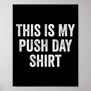 Gym Fitness Bodybuilding This Is My Push Day Poster