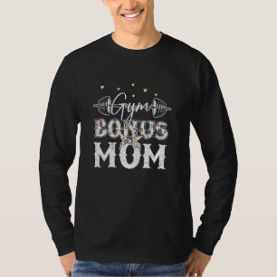 Gym Fitness Bonus Mum Stepmother Stepmom Workout T-Shirt