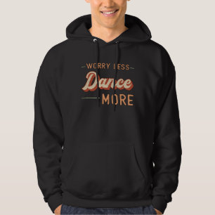 Gym Fitness Dancing Dance Workout Sport Gift Idea Hoodie