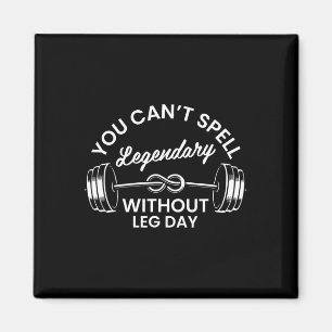 Gym Fitness Workout Motivation Men Women Leg Day G Magnet