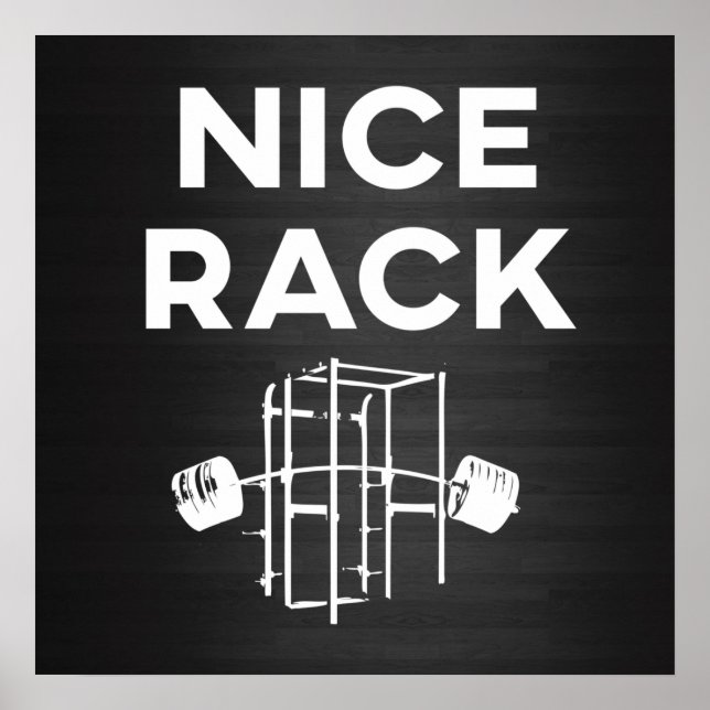 Gym Funny Motivation - Nice Rack, Squat Rack Poster (Front)