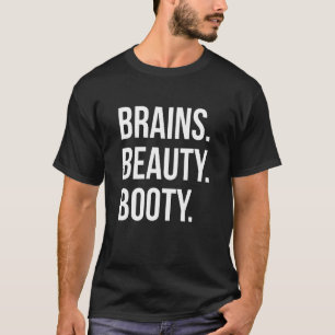 Gym Girl Fit Life Brains Beauty Booty Workout Gym T-Shirt
