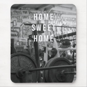 Gym - Home Sweet Home - Barbell - Workout Mouse Pad