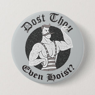 Gym Humor - Dost Thou Even Hoist? Circus Strongman 7.5 Cm Round Badge