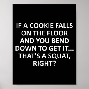 Gym Humour Sarcastic Workout Quote If A Cookie Poster