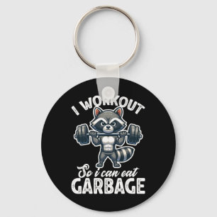 Gym I Workout So I Can Eat Garbage Raccoon Weight  Key Ring