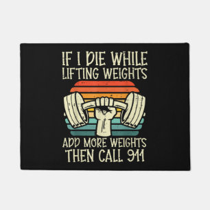 Gym If I Die Lifting Weighs Funny Workout Fitness  Doormat