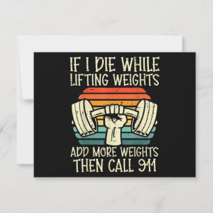 Gym If I Die Lifting Weighs Funny Workout Fitness Save The Date