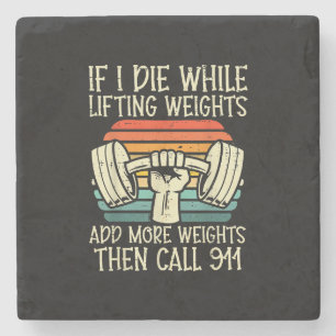 Gym If I Die Lifting Weighs Funny Workout Fitness Stone Coaster