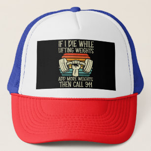 Gym If I Die Lifting Weighs Funny Workout Fitness  Trucker Hat