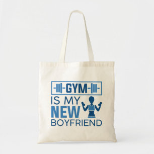 Gym Is My New Boyfriend Tote Bag