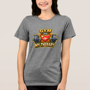 Gym Is My Therapy Women’s Fitness Graphic Tri-Blend Shirt