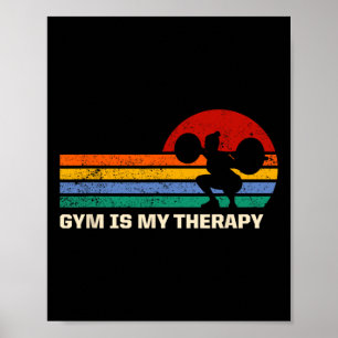 Gym Is My Therapy Workout Sayings Fitness Quotes H Poster