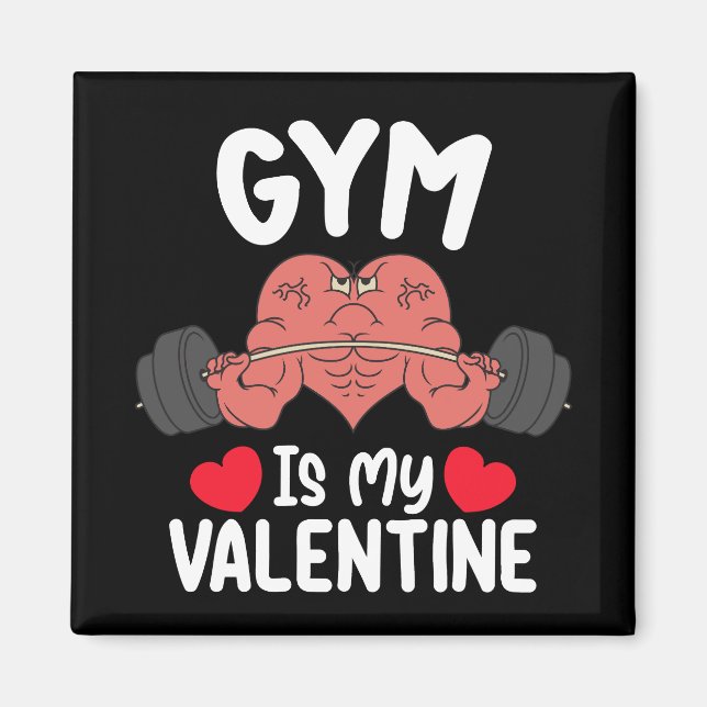 Gym Is My Valentine Day Fitness Workout Sports Magnet (Front)