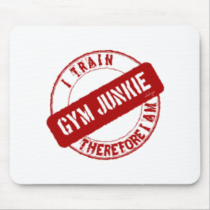 GYM JUNKIE. I TRAIN THEREFORE I AM. red Mouse Pad