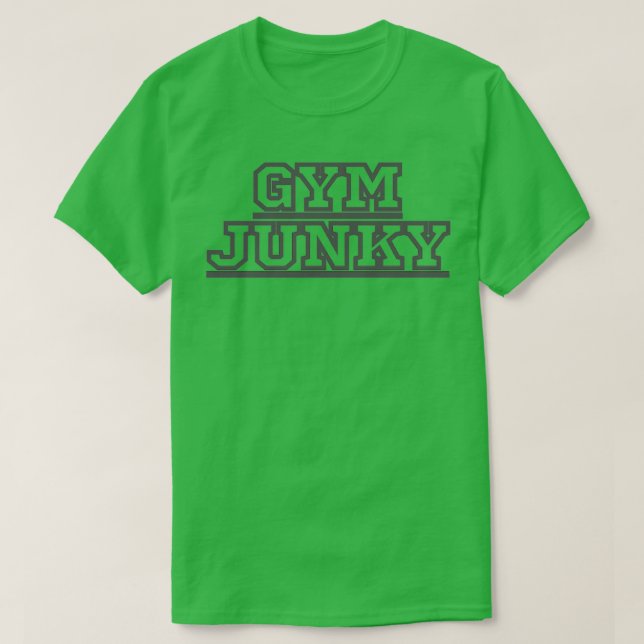 GYM JUNKY 24 T-Shirt (Design Front)