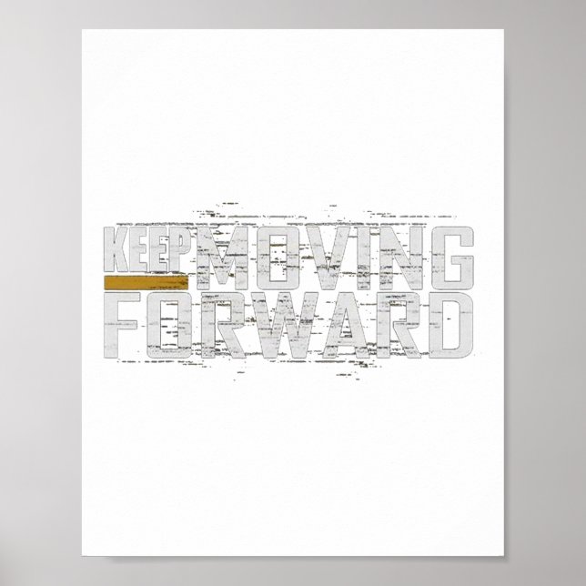 Gym Keep Moving Forward (art In Front And Back)  Poster (Front)