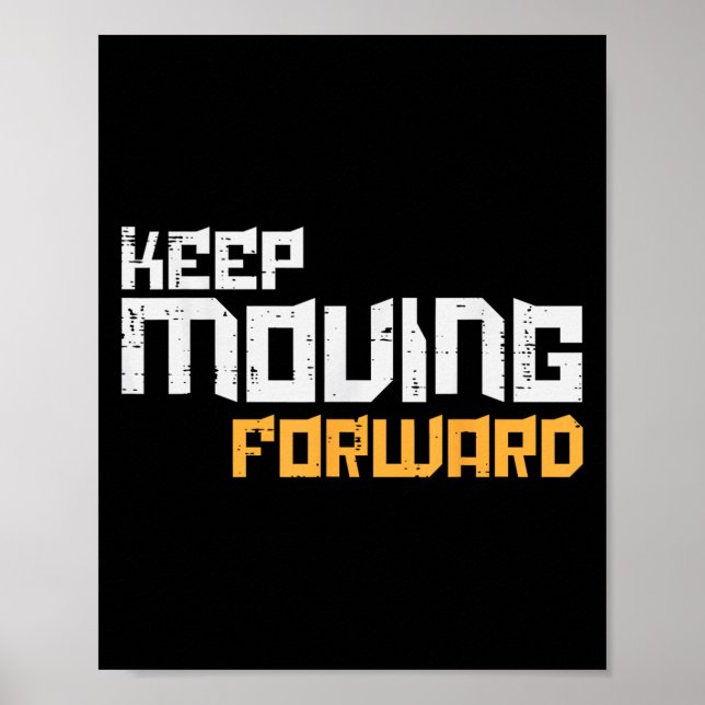 Gym Keep Moving Forward Workout Fitness Motivation Poster (Front)