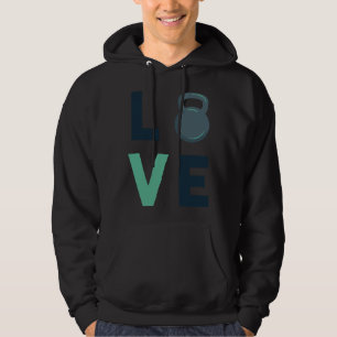 Gym Kettlebell Love Fitness Motivation Hard Work Hoodie