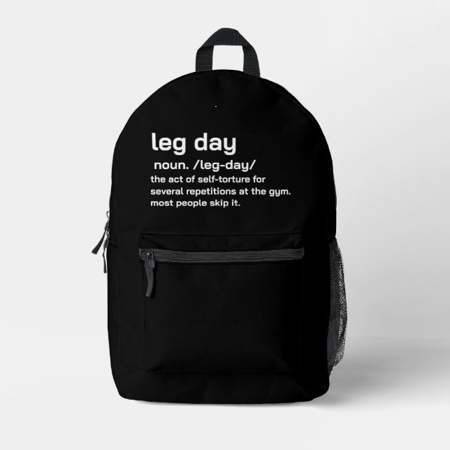 Gym Leg Day Definition Workout Fitness Exercise Printed Backpack (Front)