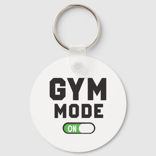 Gym Mode – Train Hard Stay Strong Key Ring (Front)