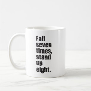 Gym Motivation - Fall Seven Times, Stand Up Eight Coffee Mug