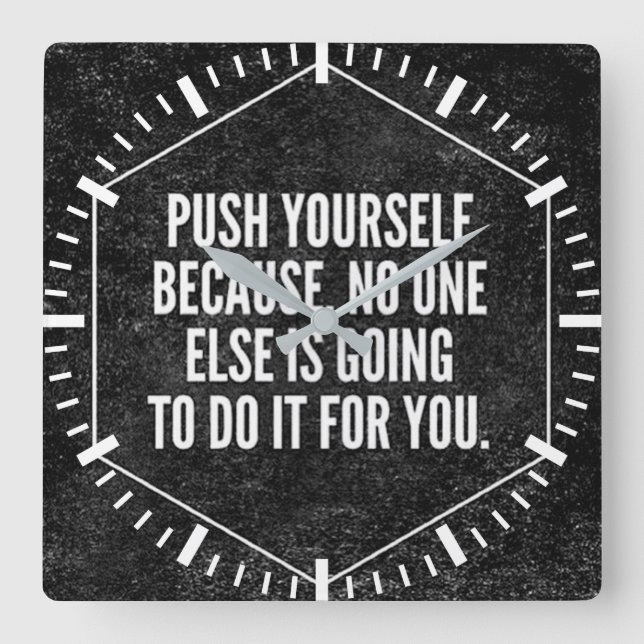 Gym Motivation - Push Yourself - Inspirational Square Wall Clock (Front)