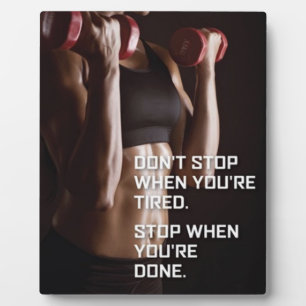 Gym Motivation - Stop When You're Done - Women's Plaque