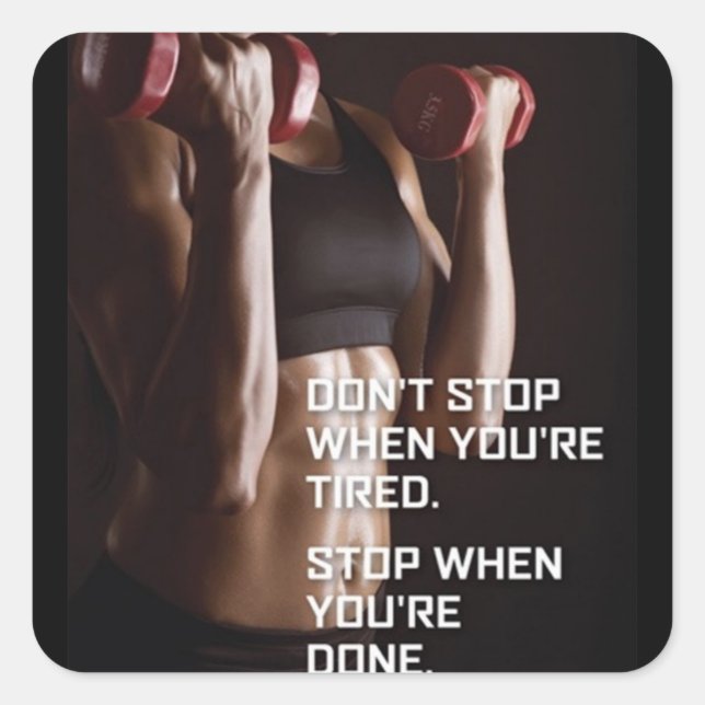Gym Motivation - Stop When You're Done - Women's Square Sticker (Front)