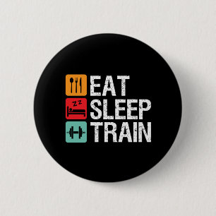 Gym Motivation Workout Fitness Eat Sleep Train 6 Cm Round Badge