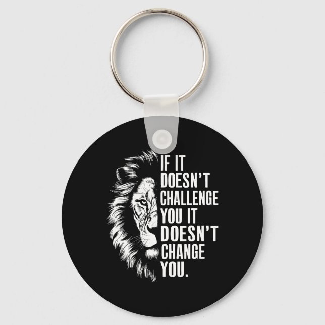 Gym Motivational Quotes If It Doesn't Challenge Yo Key Ring (Front)