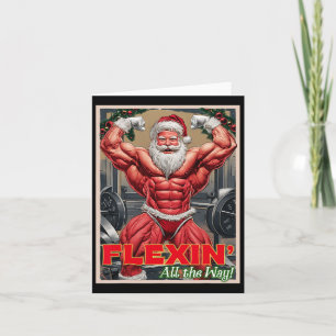 Gym Muscular Santa Claus Flexin All The Way Pump G Card