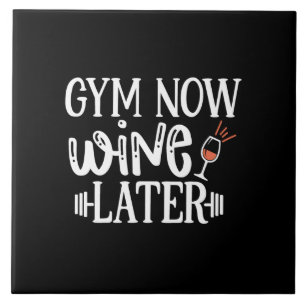 gym now wine later ceramic tile
