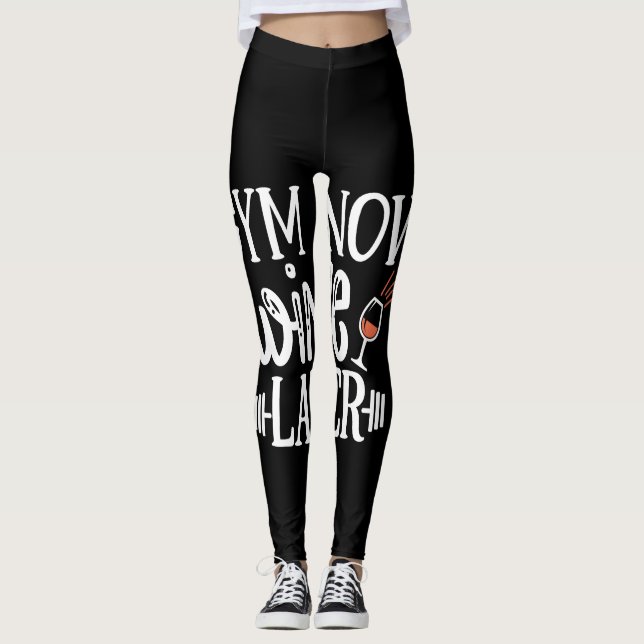gym now wine later leggings (Front)