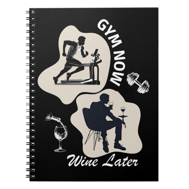 Gym Now Wine Later Notebook (Front)