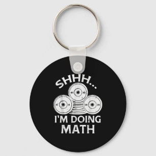 Gym Plate Shhh Im Doing Math Funny Weights Workout Key Ring