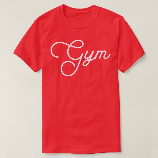 Gym quote 1 T-Shirt (Design Front)