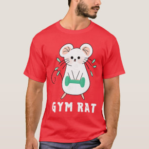 Gym Rat Cute Humourous Eercise Fun Fitnessraining T-Shirt